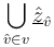 \bigcup _{{{\hat  v}\in v}}\underline {{\hat  z}}_{{{\hat  v}}}